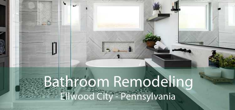 Bathroom Remodeling Ellwood City - Pennsylvania