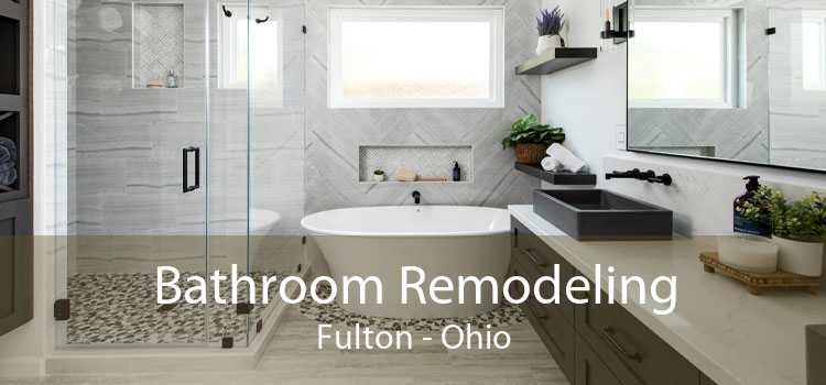 Bathroom Remodeling Fulton - Ohio