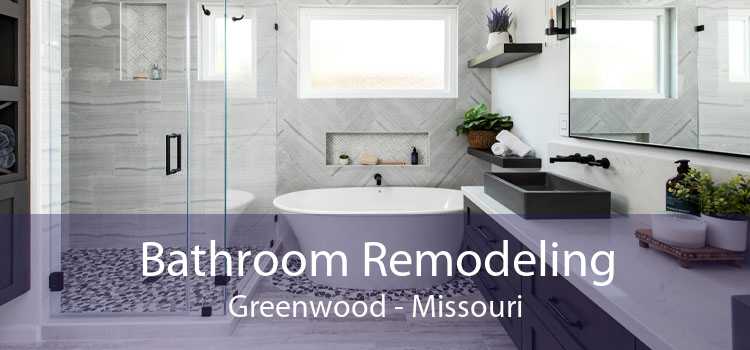 Bathroom Remodeling Greenwood - Missouri