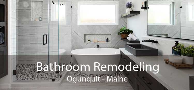 Bathroom Remodeling Ogunquit - Maine