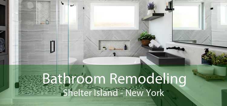 Bathroom Remodeling Shelter Island - New York