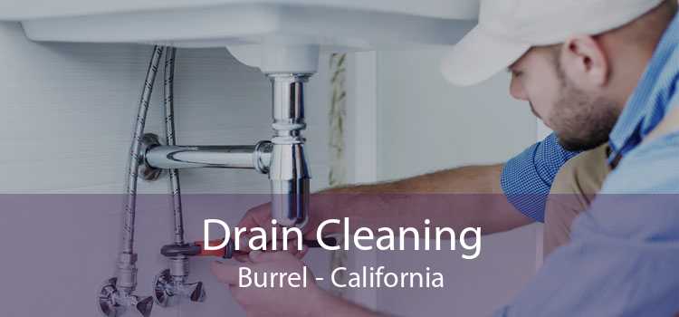 Drain Cleaning Burrel - California