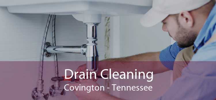 Drain Cleaning Covington - Tennessee