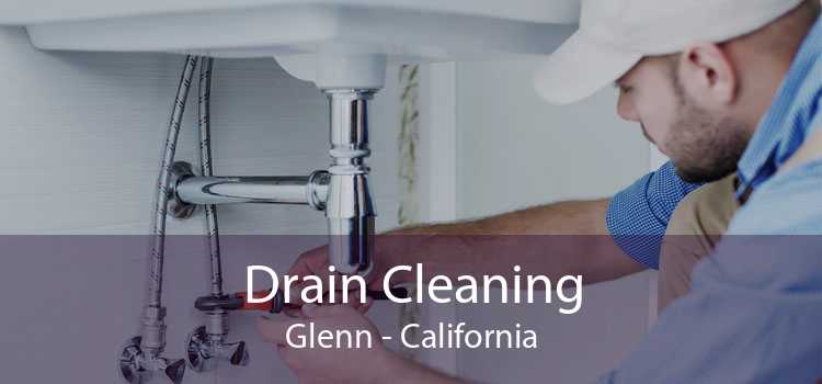 Drain Cleaning Glenn - California