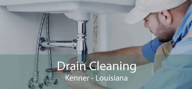 Drain Cleaning Kenner - Louisiana