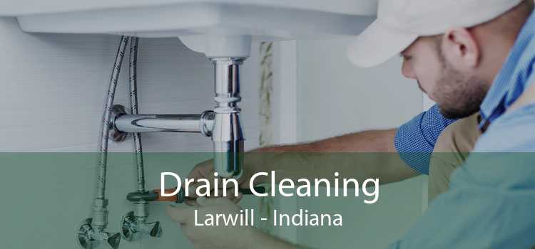 Drain Cleaning Larwill - Indiana