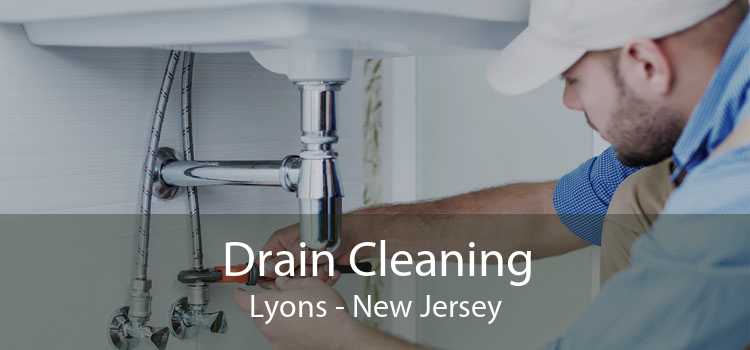 Drain Cleaning Lyons - New Jersey
