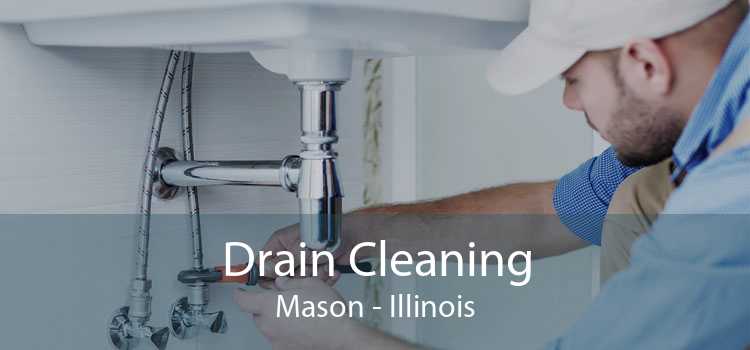 Drain Cleaning Mason - Illinois