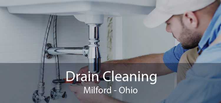 Drain Cleaning Milford - Ohio