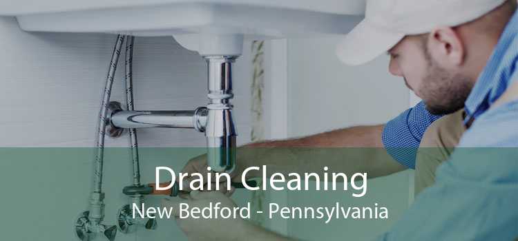 Drain Cleaning New Bedford - Pennsylvania