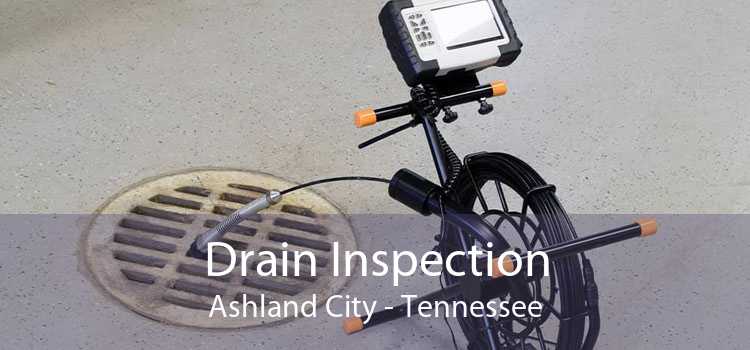 Drain Inspection Ashland City - Tennessee