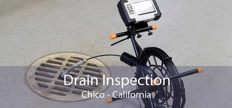 Drain Inspection Chico - California