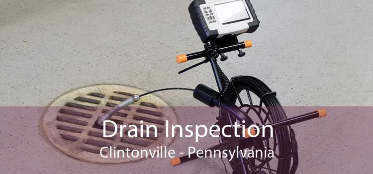 Drain Inspection Clintonville - Pennsylvania