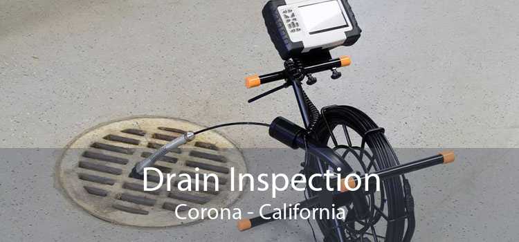 Drain Inspection Corona - California