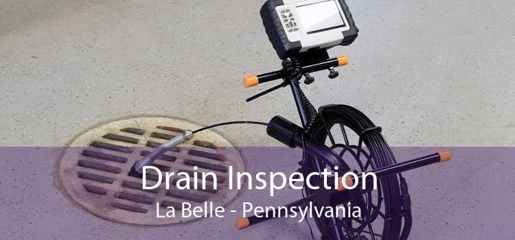 Drain Inspection La Belle - Pennsylvania