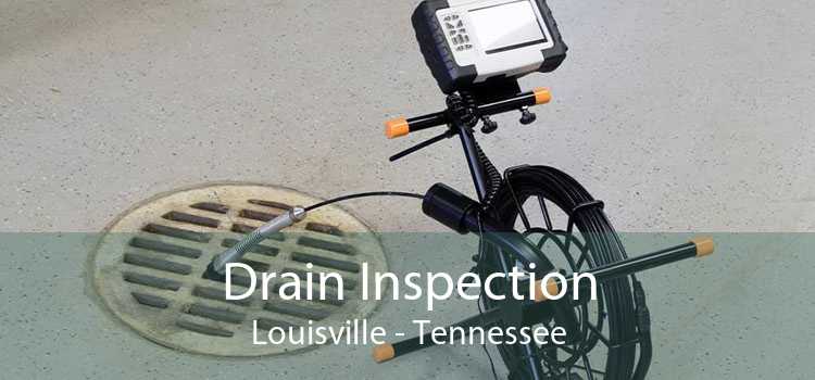 Drain Inspection Louisville - Tennessee