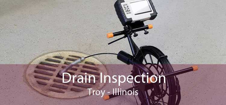Drain Inspection Troy - Illinois