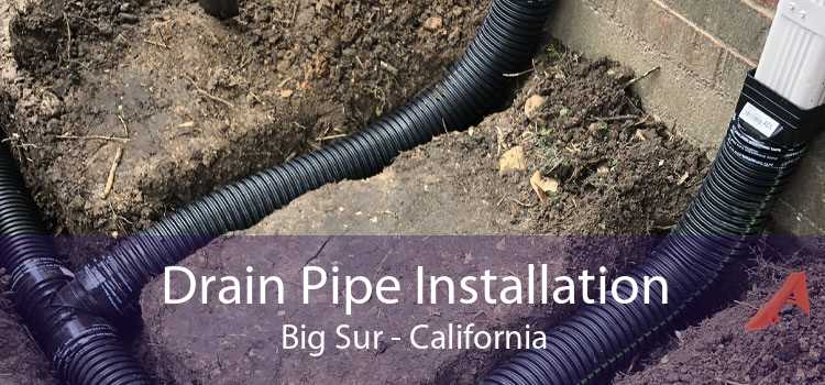 Drain Pipe Installation Big Sur - California