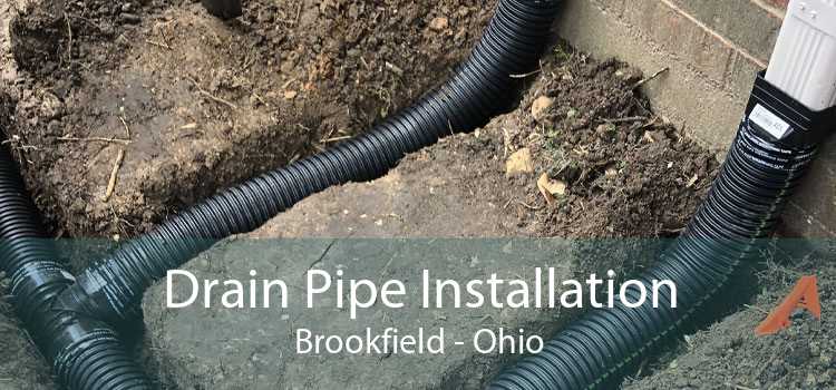 Drain Pipe Installation Brookfield - Ohio