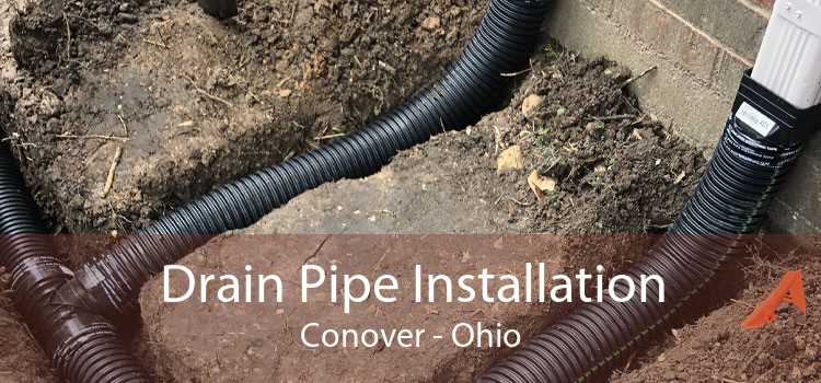 Drain Pipe Installation Conover - Ohio