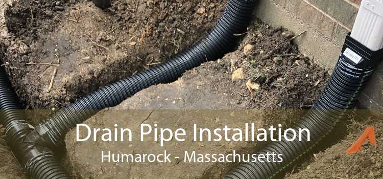Drain Pipe Installation Humarock - Massachusetts