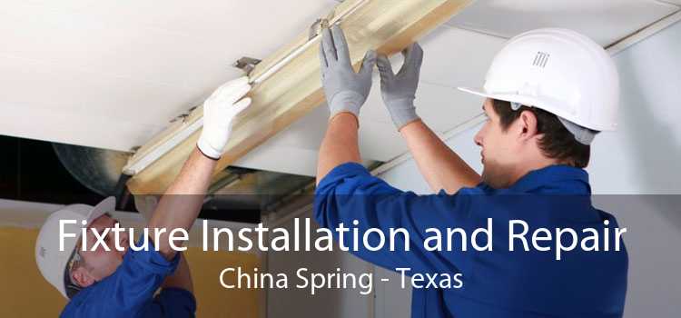 Fixture Installation and Repair China Spring - Texas
