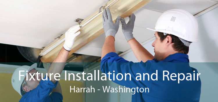 Fixture Installation and Repair Harrah - Washington