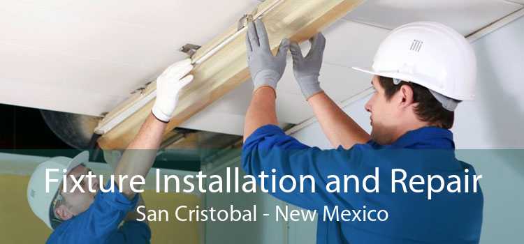 Fixture Installation and Repair San Cristobal - New Mexico