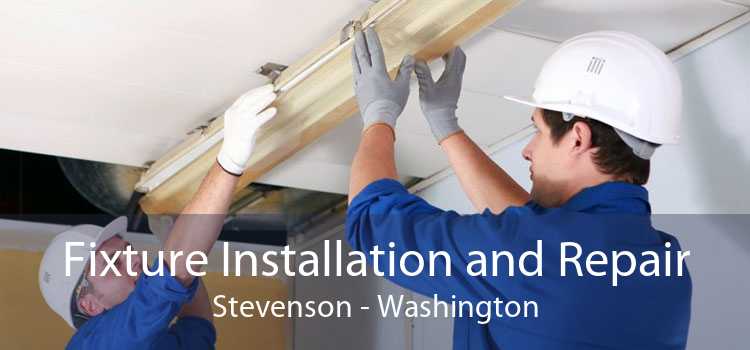Fixture Installation and Repair Stevenson - Washington
