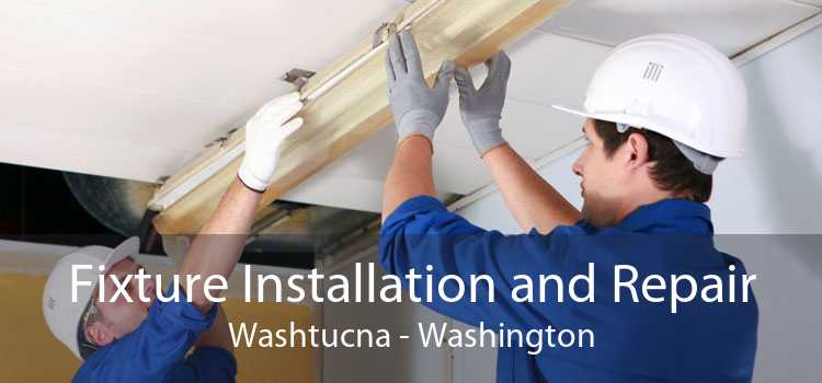 Fixture Installation and Repair Washtucna - Washington