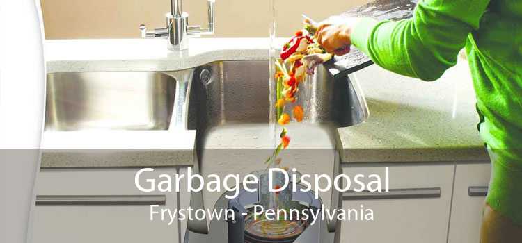 Garbage Disposal Frystown - Pennsylvania