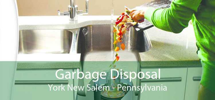 Garbage Disposal York New Salem - Pennsylvania