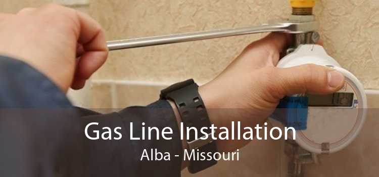 Gas Line Installation Alba - Missouri