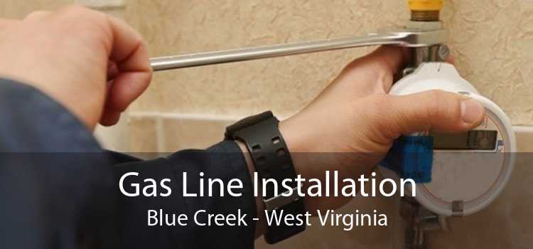 Gas Line Installation Blue Creek - West Virginia