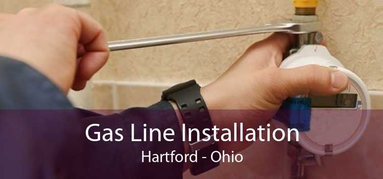 Gas Line Installation Hartford - Ohio