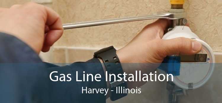 Gas Line Installation Harvey - Illinois