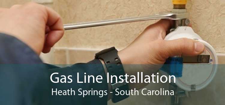 Gas Line Installation Heath Springs - South Carolina
