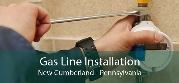 Gas Line Installation New Cumberland - Pennsylvania