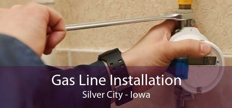 Gas Line Installation Silver City - Iowa