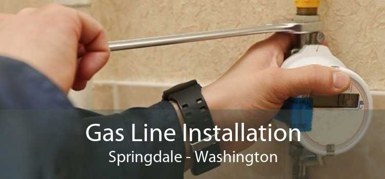 Gas Line Installation Springdale - Washington