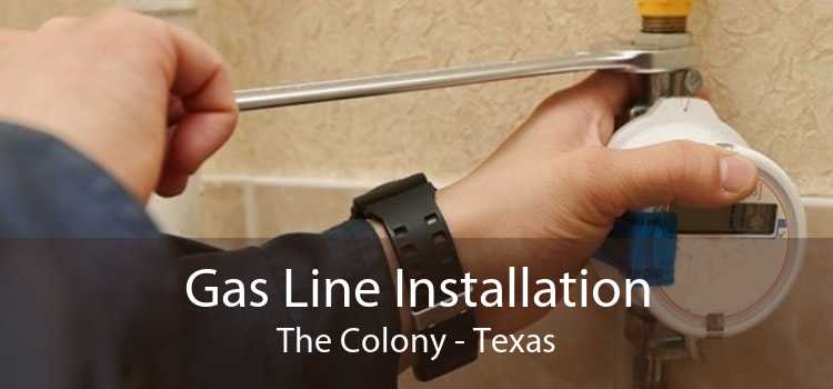 Gas Line Installation The Colony - Texas