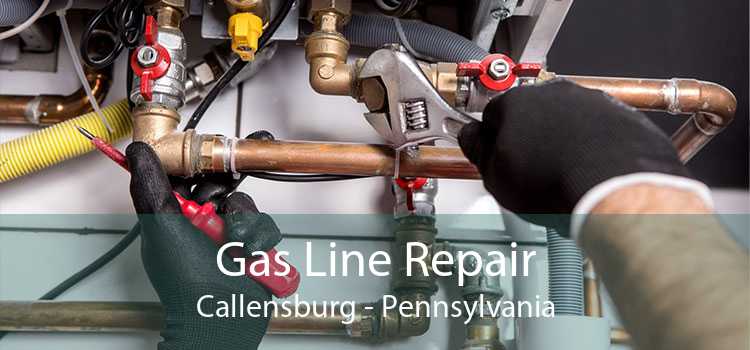 Gas Line Repair Callensburg - Pennsylvania