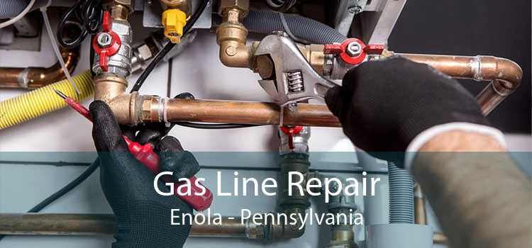 Gas Line Repair Enola - Pennsylvania