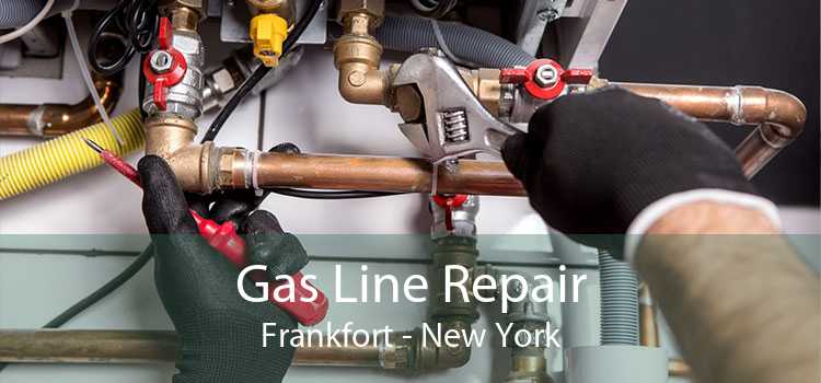 Gas Line Repair Frankfort - New York