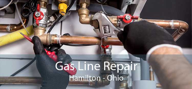 Gas Line Repair Hamilton - Ohio