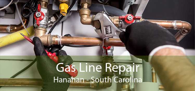 Gas Line Repair Hanahan - South Carolina