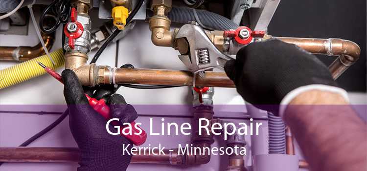 Gas Line Repair Kerrick - Minnesota