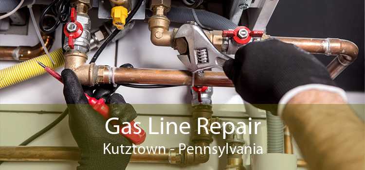 Gas Line Repair Kutztown - Pennsylvania