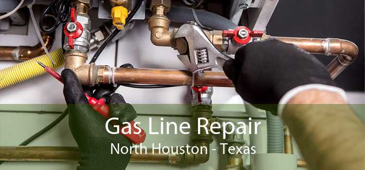 Gas Line Repair North Houston - Texas