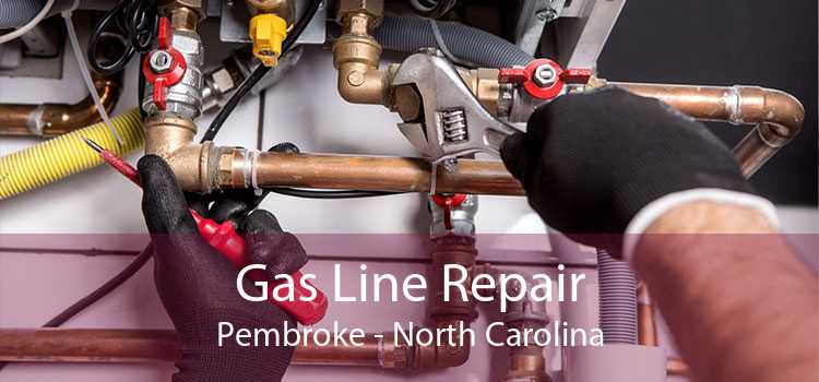 Gas Line Repair Pembroke - North Carolina
